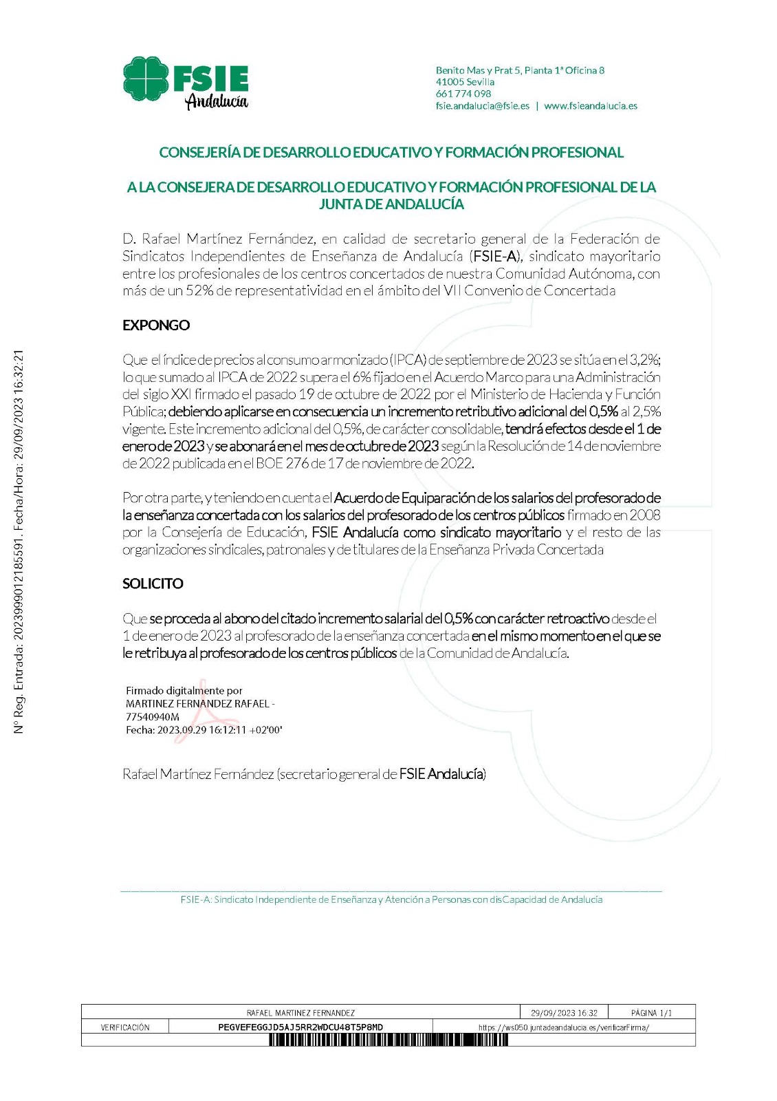 SIE Andaluc a SOLICITA que el PAGO CORRESPONDIENTE AL 0 5 con CAR CTER RETROACTIVO desde ENERO de 2023 se ABONE al MISMO TIEMPO que a los COMPA EROS de la P BLICA 